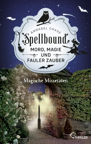 [Spellbound 04] • Magische Missetaten
